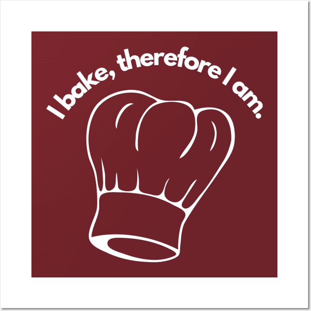 i bake, therefore i am - for all of the compulsive bakers out there! Wall Art by shoreamy